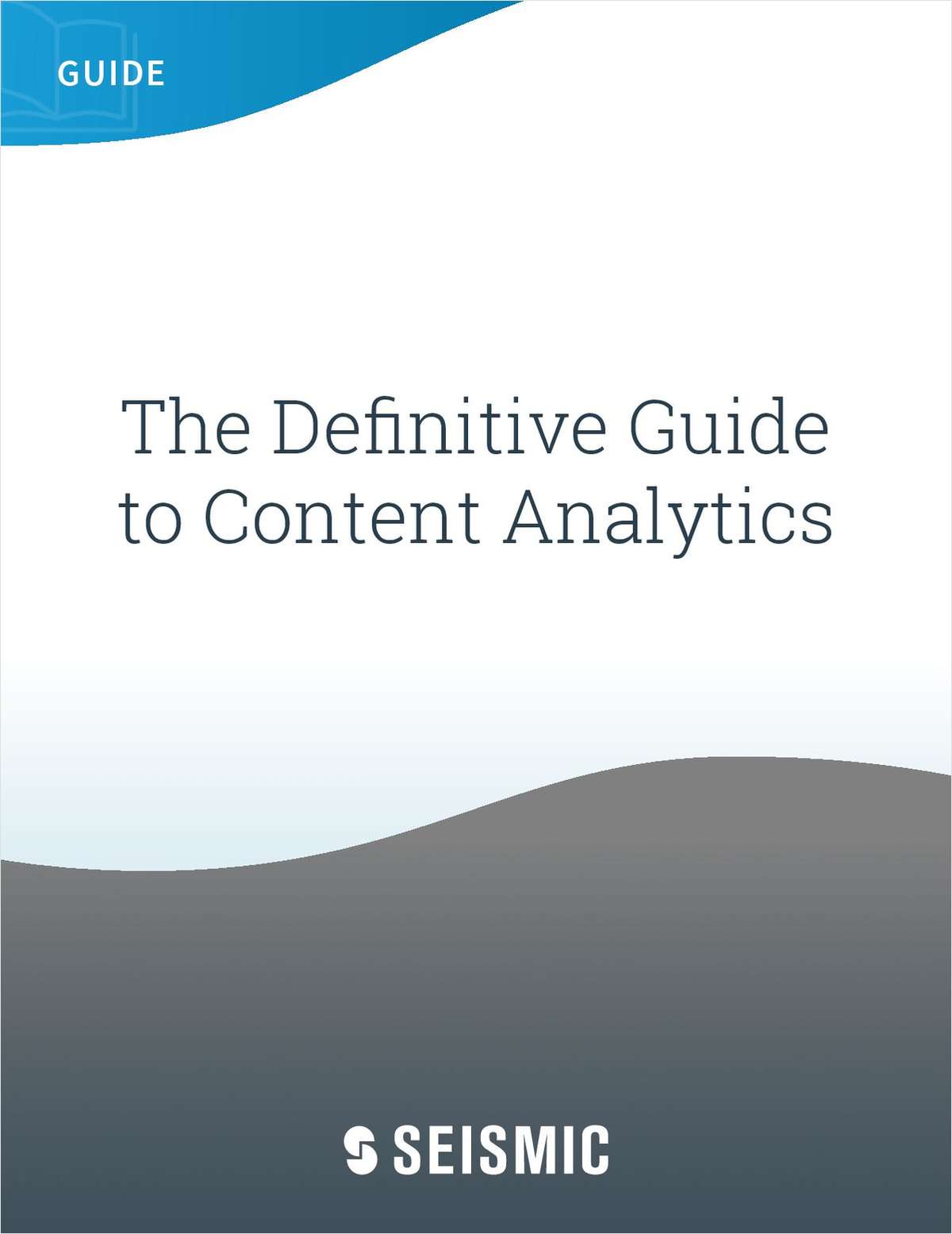 The Definitive Guide to Content Analytics