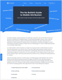 Mobile Attribution Made Simple: The No-Frills Guide to Help You Evaluate Providers