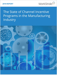 The State of Channel Incentive Programs in the Manufacturing Industry