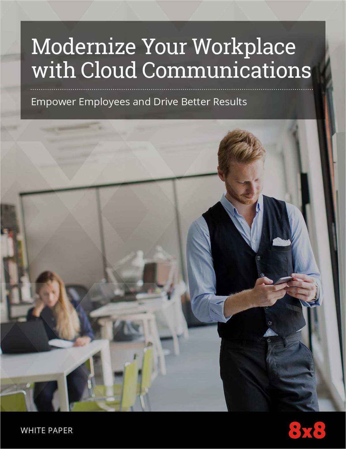 Modernize Your Workplace with Cloud Communications: Empower Employees and Drive Better Results