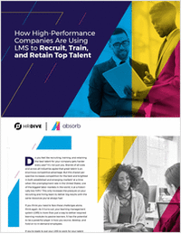 How High-Performance Companies Are Using LMS to Recruit, Train and Retain Top Talet
