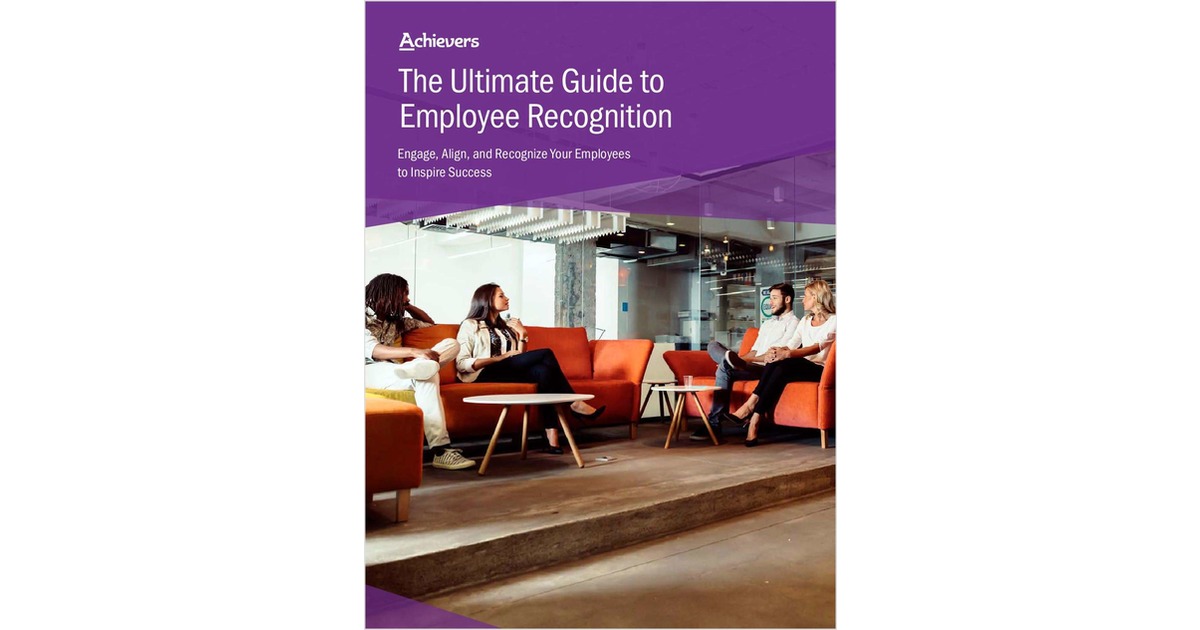 The Ultimate Guide to Employee Recognition