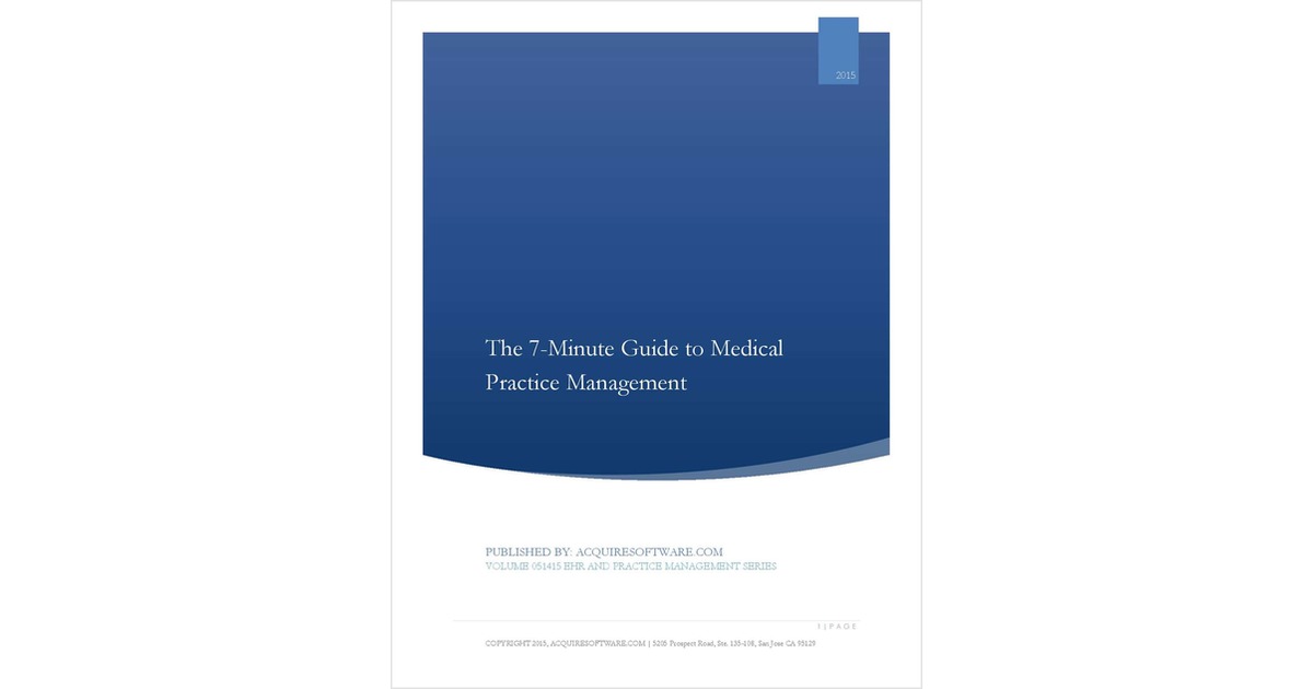 7-Minute Buyer's Guide: Selecting the Right Practice Management, Medical Billing, and Patient Management Technologies for Streamlined Operations