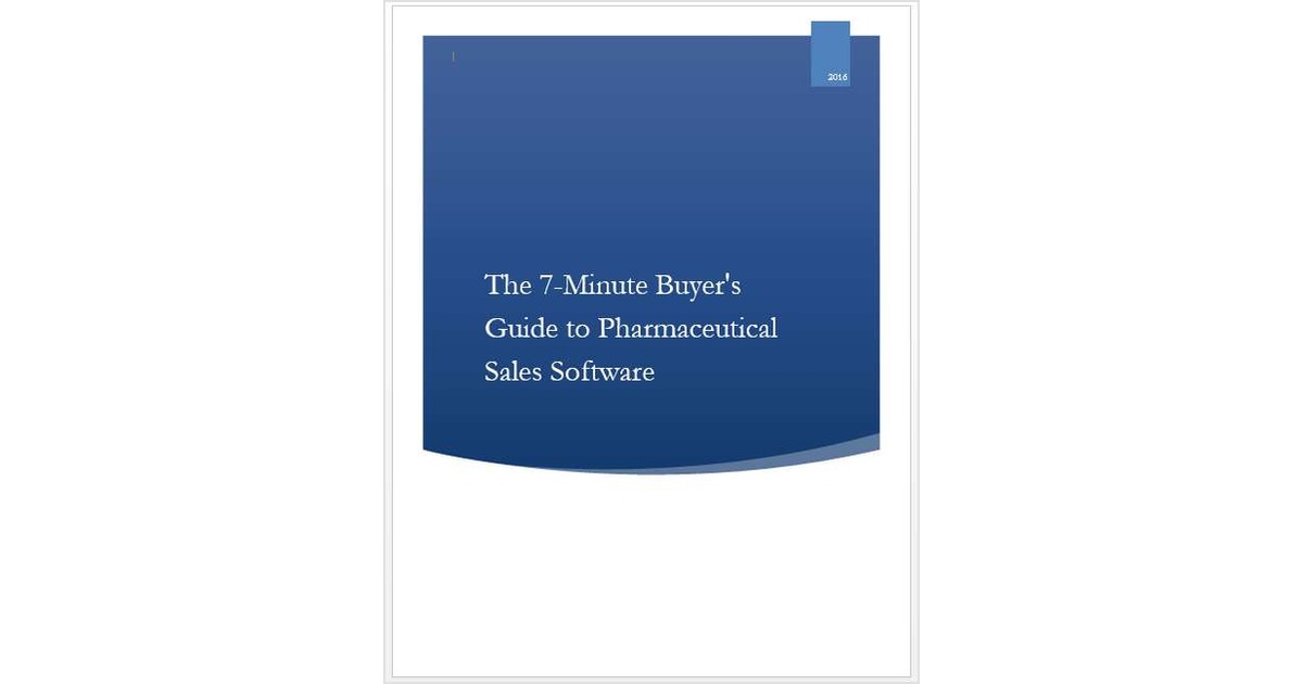 The 7-Minute Buyer's Guide to Pharmaceutical Sales Software