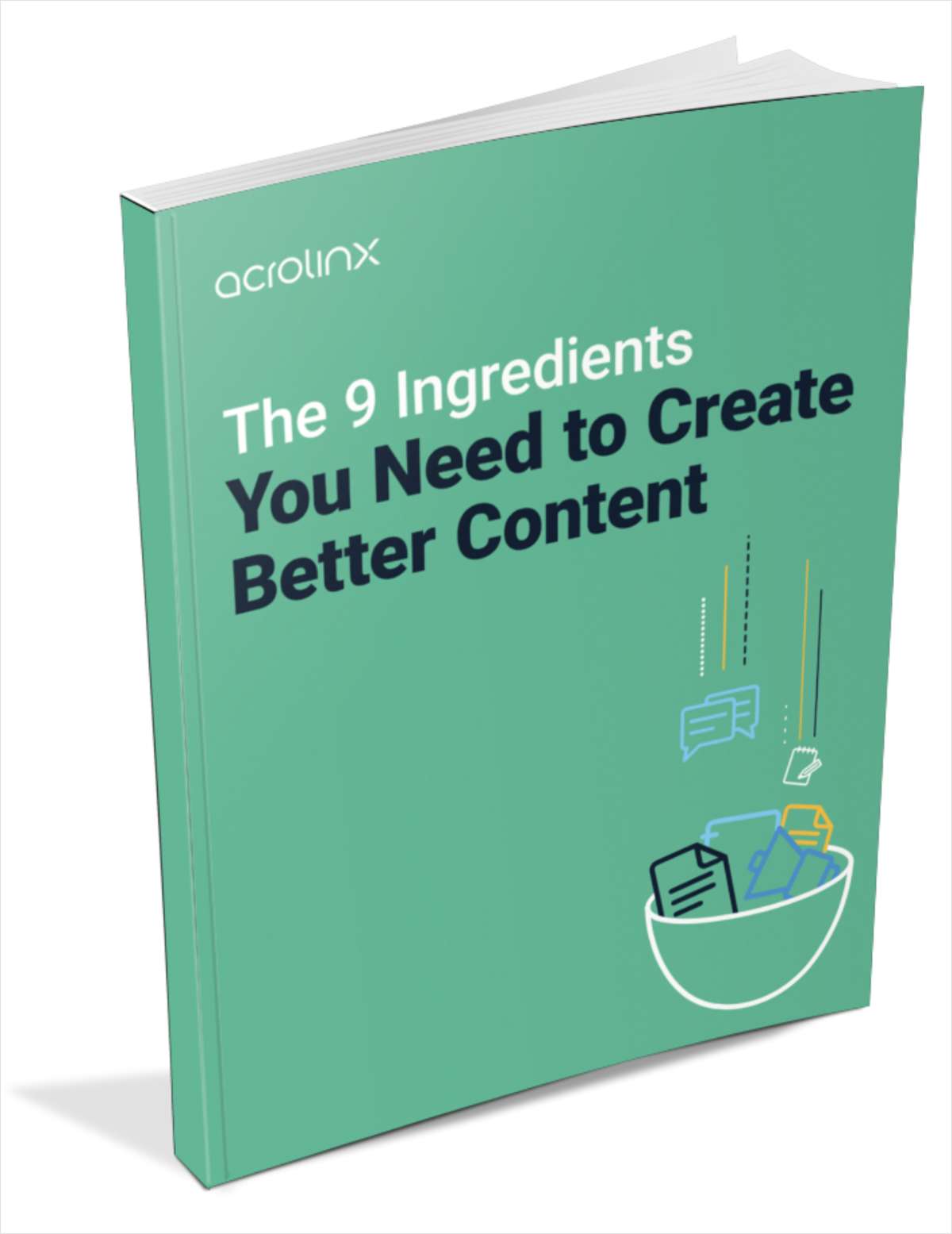 The 9 Ingredients You Need to Create Better Content