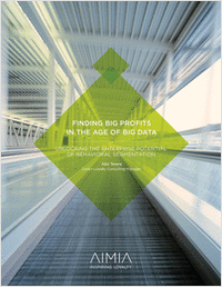 Finding Big Profits in the Age of Big Data -- Unlocking Enterprise Potential of Behavioral Segmentation
