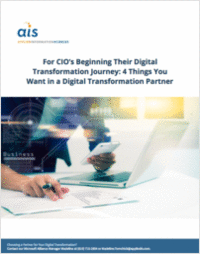 For CIO's Beginning Their Digital Transformation Journey: 4 Things You Want in a Digital Transformation Partner