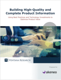 Building High-Quality and Complete Product Information: Using Best Practces and Technology Investments to Optimize Product Value