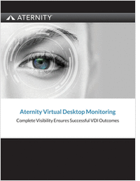 Monitoring End User Experience in a VDI Environment:  Complete Visibility Ensures Successful VDI Outcomes