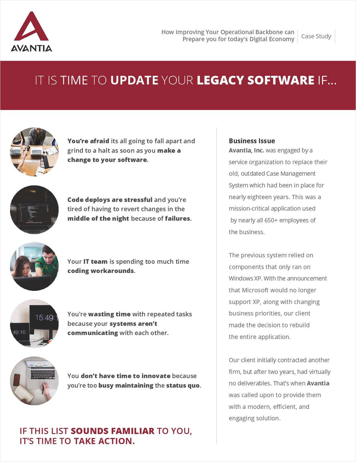 IT IS TIME TO UPDATE YOUR LEGACY SOFTWARE IF...