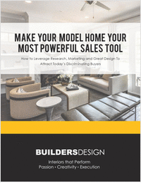 Make  Your   Model  Home  Your Most  Powerful  Sales  Tool