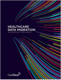 Healthcare Data Migration: An Opportunity for Success