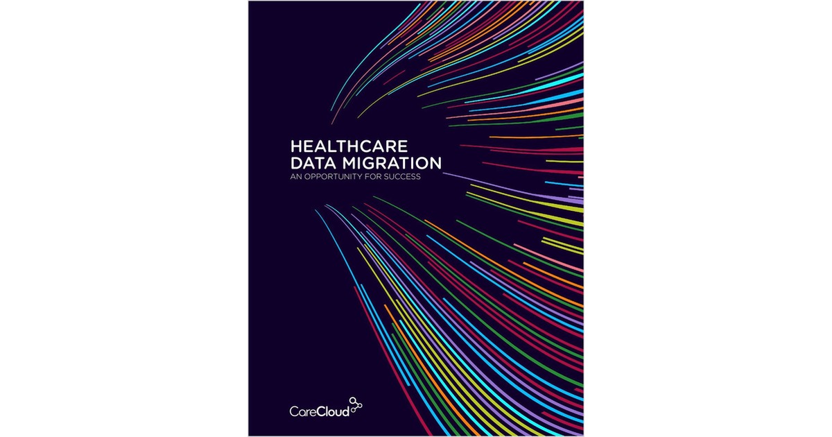 Healthcare Data Migration: An Opportunity for Success