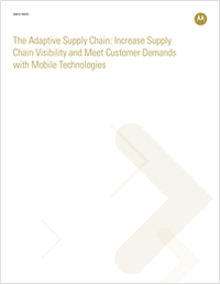 The Adaptive Supply Chain: Increase Supply Chain Visibility and Meet Customer Demands