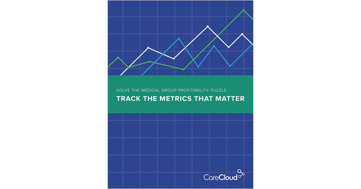 Solve the Medical Group Profitability Puzzle: Track the Metrics That Matter