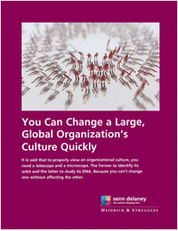 You Can Change a Large, Global Organization's Culture Quickly
