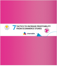 Tip Sheet: 7 Tactics to Increase Profitability from eCommerce Stores
