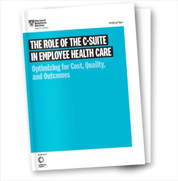 HBR Report: The Role of the C-suite in Employee Health Care