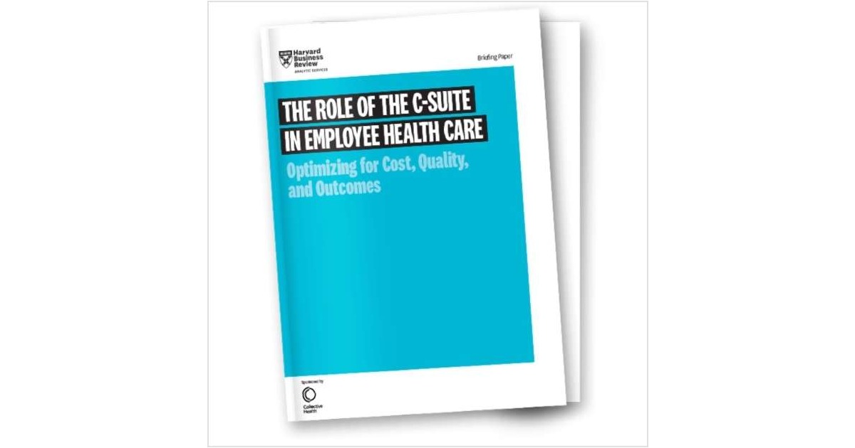 HBR Report: The Role of the C-suite in Employee Health Care