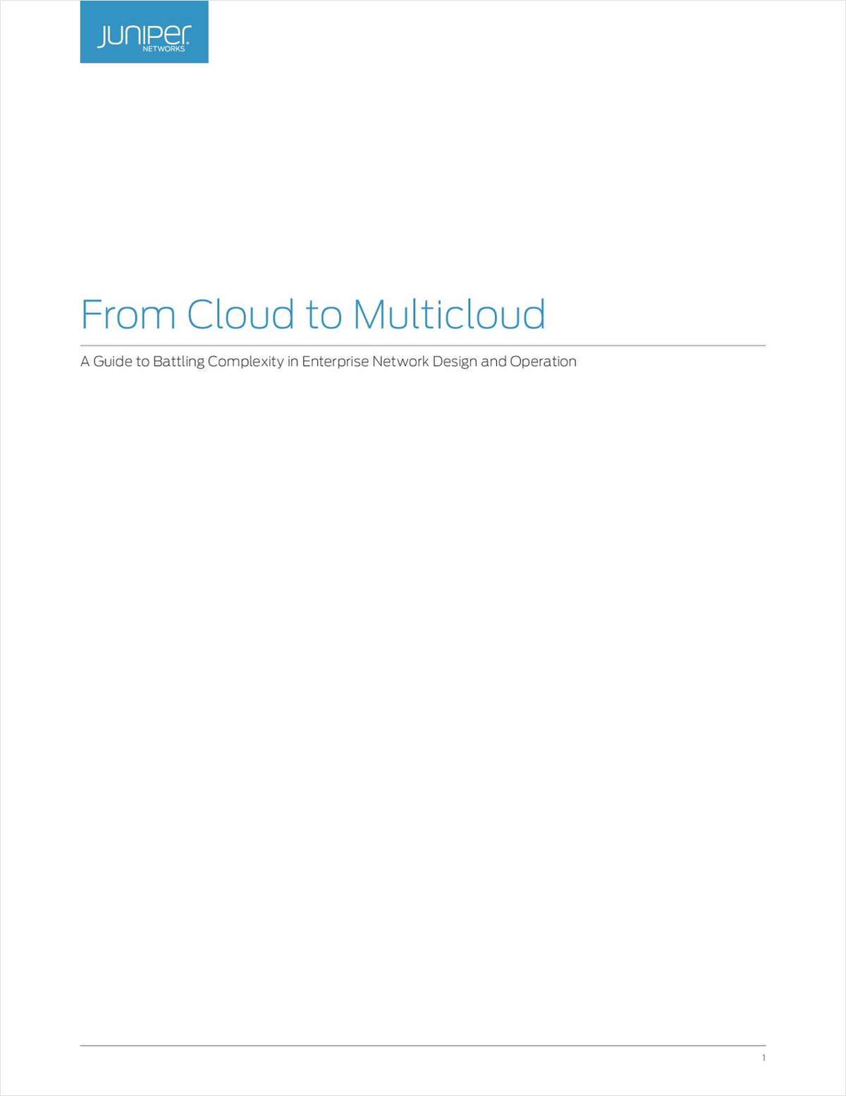 From Cloud to Multicloud: A Guide to Battling Complexity in Enterprise Network Design and Operation