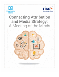 Connecting Attribution and Media Strategy: A Meeting of the Minds
