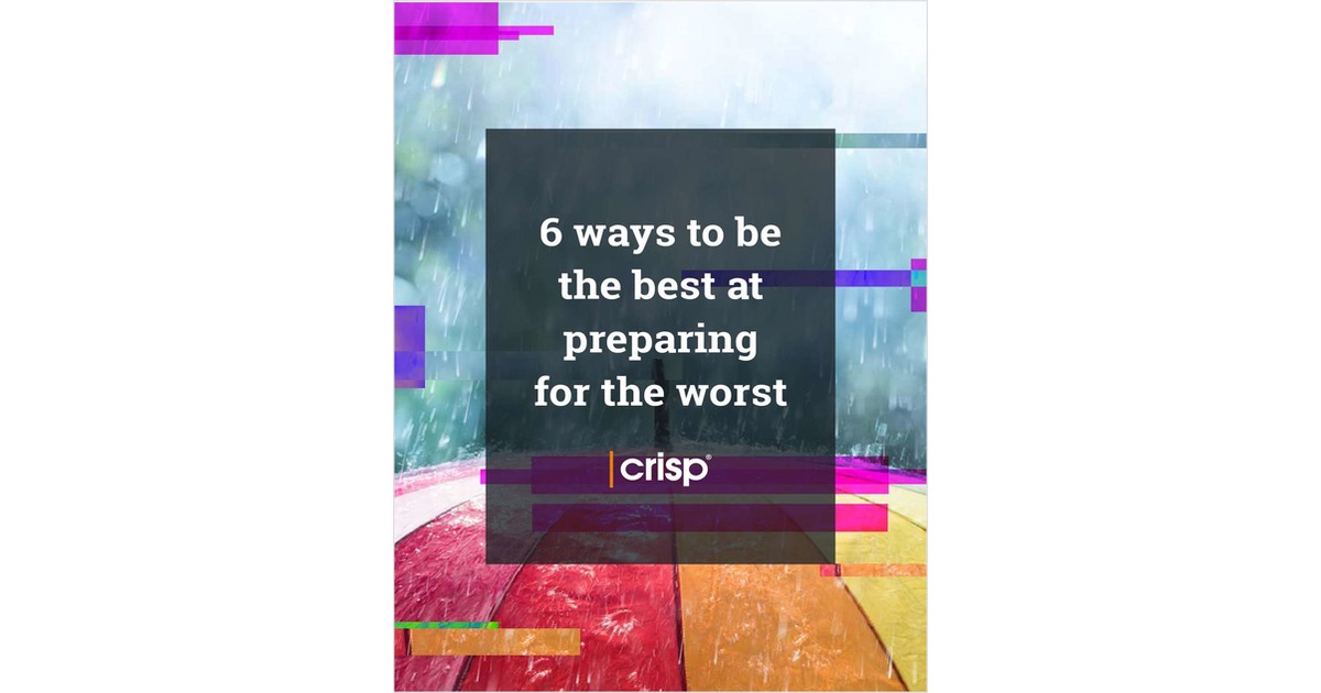 6 ways to be the best at preparing for the worst Free Best Practices