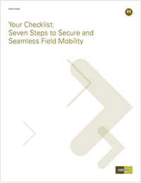 Seven Steps to Secure and Seamless Field Mobility