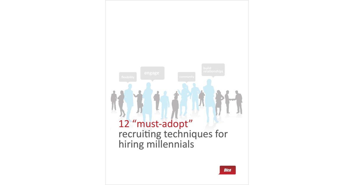 12 must-adopt recruiting techniques for hiring millennials.