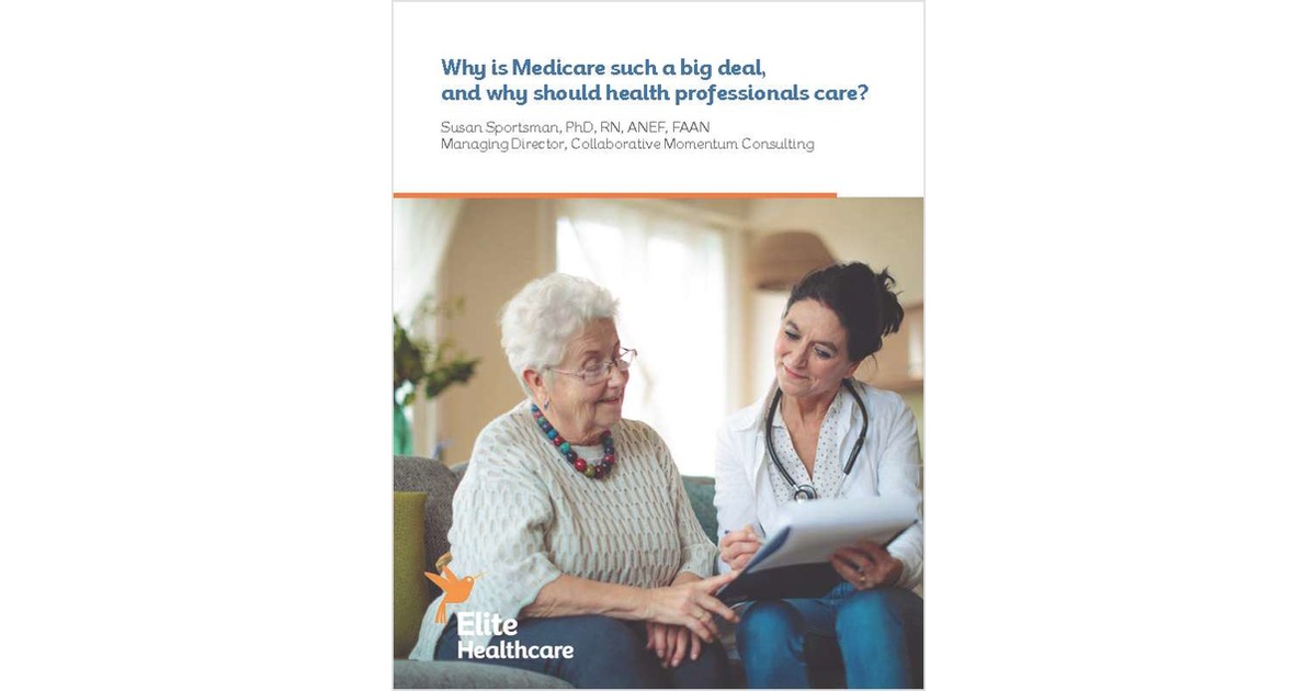 Why is Medicare Such a Big Deal, and Why Should Health Professionals Care?