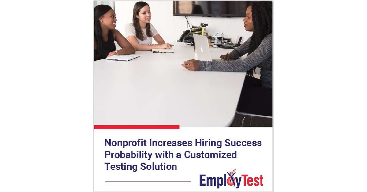 Hiring for your Non-Profit Organization?  See How This Organization Used Tests to Improve Their Hiring Process