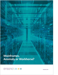 Mainframes. Anomaly or Workhorse.
