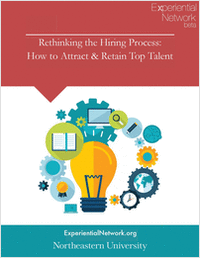 Rethinking the Hiring Process: How to Attract & Retain Top Talent