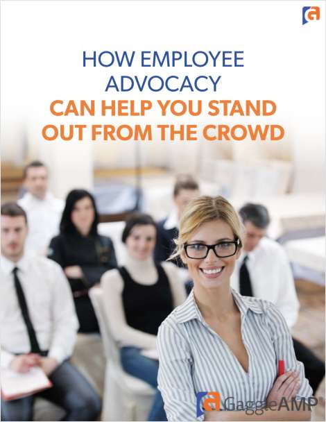 How Employee Advocacy Can Help You Stand Out From the Crowd
