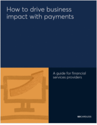 How to Drive Business Impact with Payments: A Guide for Financial Services Providers