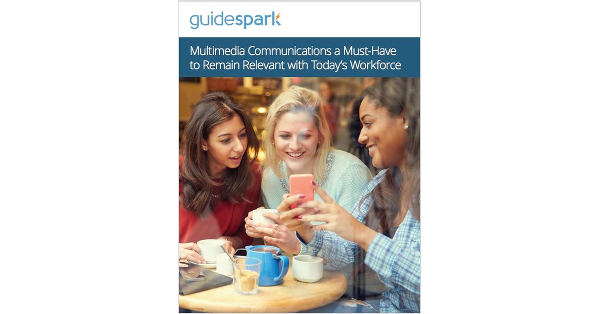 Multimedia Communications a Must-Have to Remain Relevant with Today's Workforce