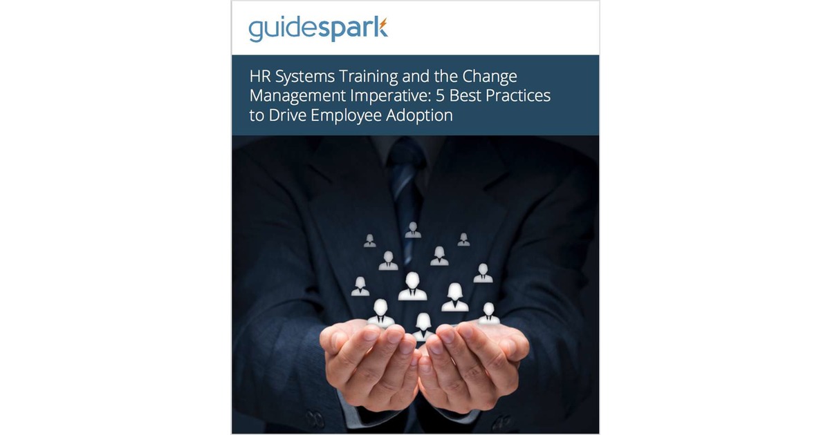 HR Systems Training and the Change Management Imperative: 5 Best Practices to Drive Employee Adoption