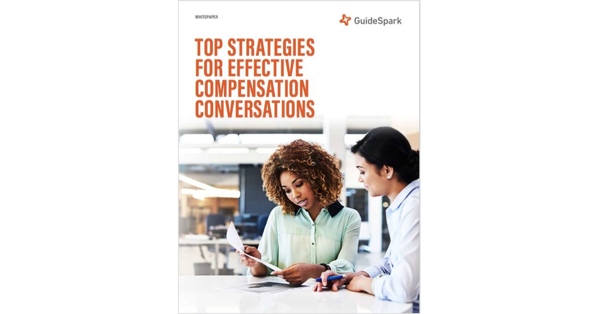 Compensation: Top Strategies for Effective Compensation Conversations