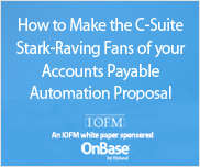 How to Make the C-Suite Stark-Raving Fans of your Accounts Payable Automation Proposal