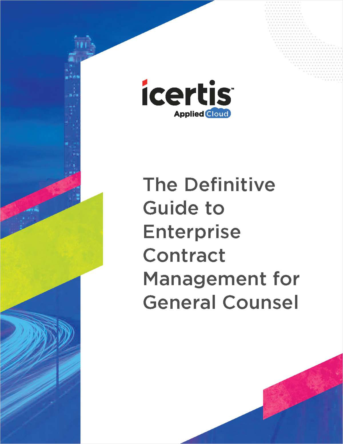 The Definitive Guide to Enterprise Contract Management for General Counsel