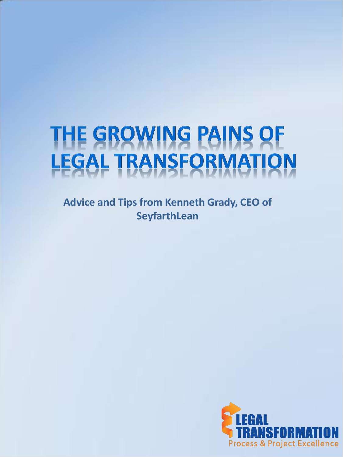 The Growing Pains of Legal Transformation