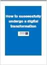How To Successfully Undergo A Digital Transformation in the Nodics