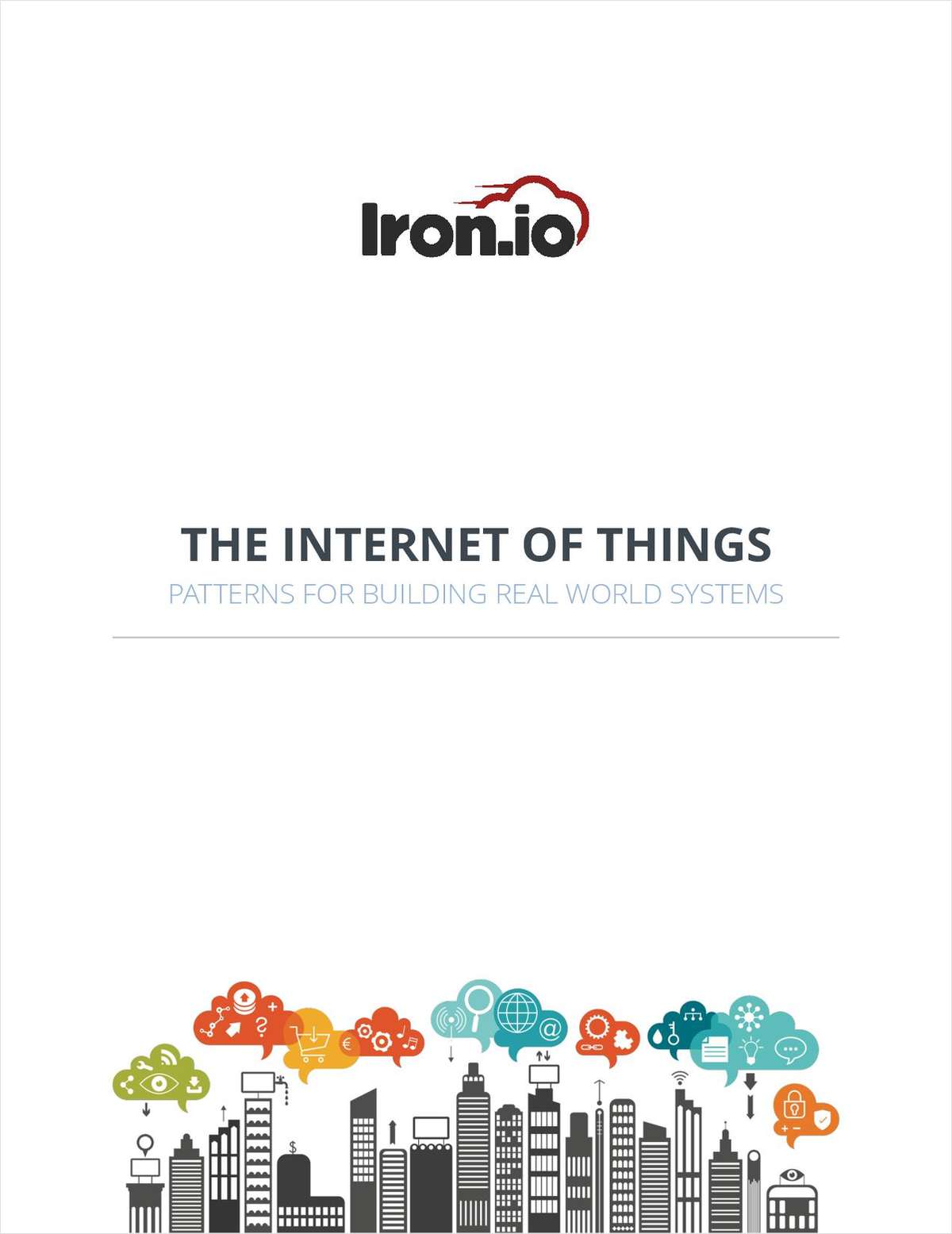 THE INTERNET OF THINGS: Patterns For Building Real World Systems
