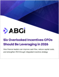 Six Overlooked Incentives CFOs Should be Leveraging in 2026
