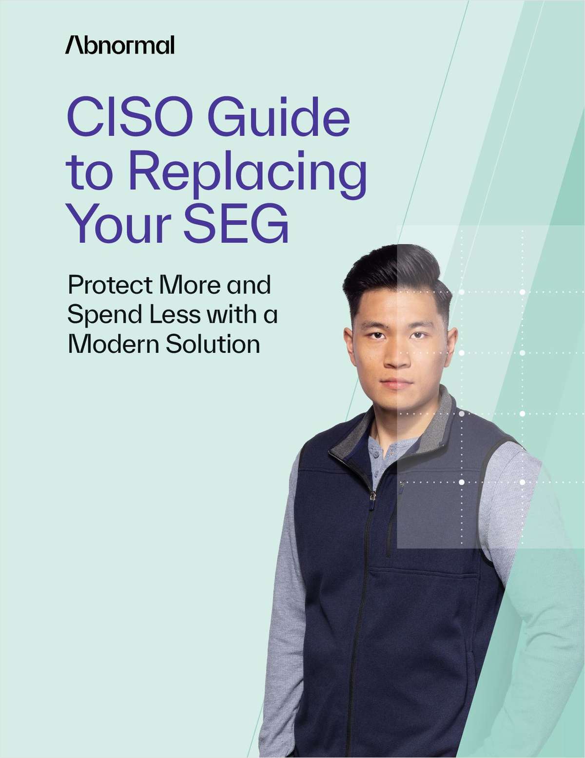CISO Guide to Replacing Your SEG