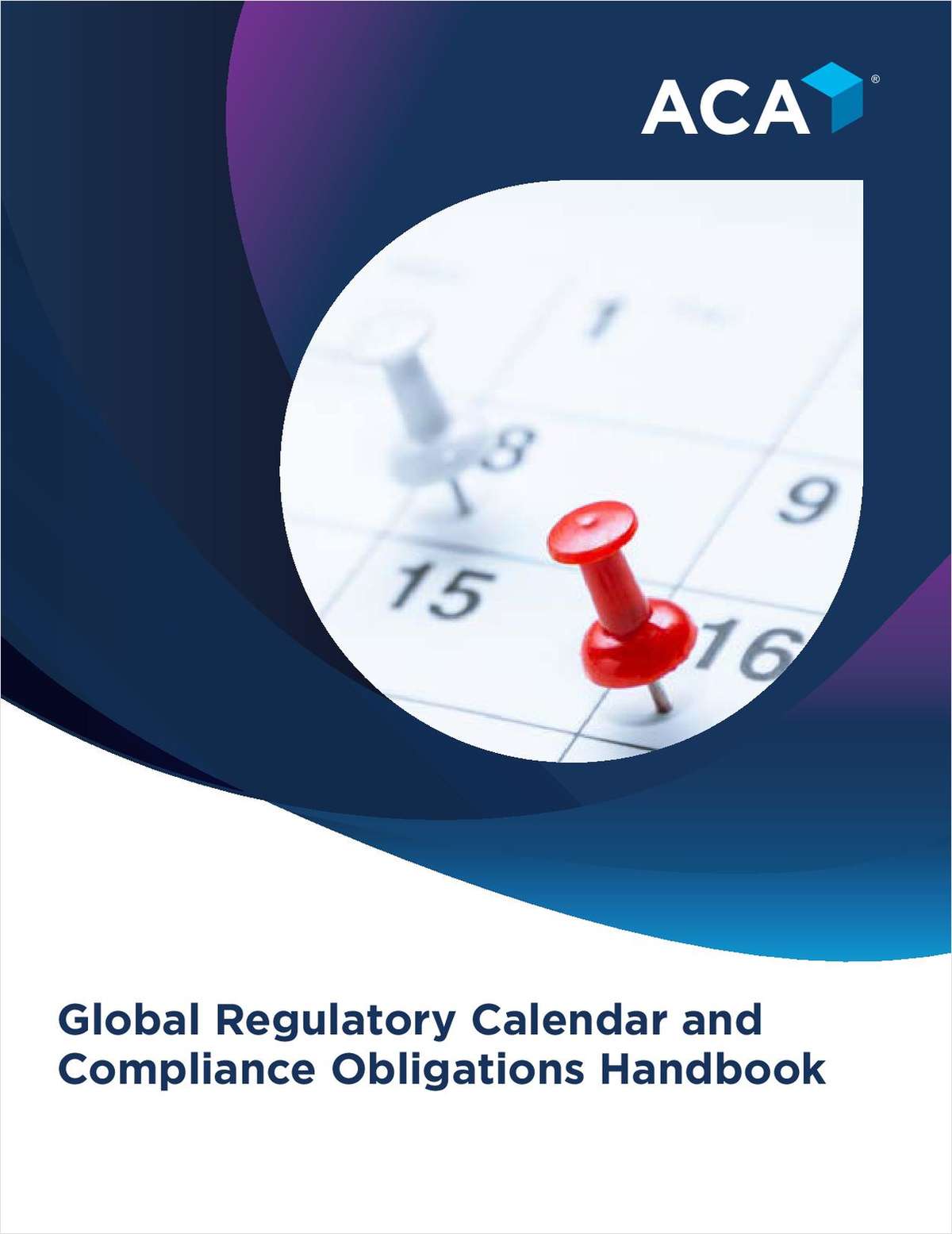 Global Regulatory Calendar and Compliance Obligations Handbook