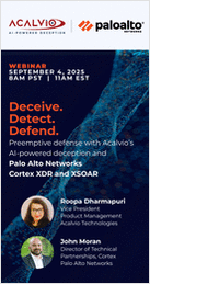 Deceive. Detect. Defend. - Preemptive defense with Acalvio's AI-powered deception and Palo Alto Networks Cortex XDR and XSOAR