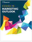 Chief Marketer’s 2020 COVID-19 Marketing Outlook Report