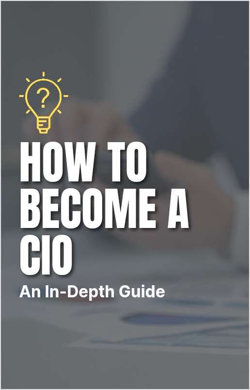 How to Become a CIO...