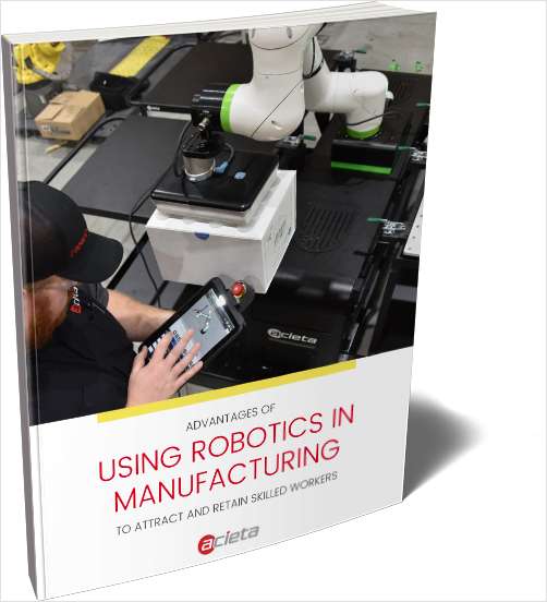 Advantages of Using Robotics in Manufacturing to Attract and Retain Skilled Workers