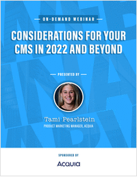 Considerations for Your CMS in 2022 and Beyond